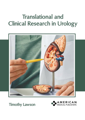 Translational and Clinical Research in Urology - Lawson, Timothy (Editor)