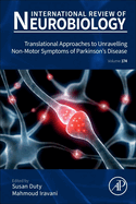 Translational Approaches to Unravelling Non-Motor Symptoms of Parkinson's Disease: Volume 174