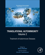 Translational Autoimmunity, Volume 2: Treatment of Autoimmune Diseases