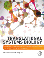 Translational Systems Biology: Concepts and Practice for the Future of Biomedical Research