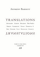 Translations: Akutagawa, Albiach, Delahaye, Des Forets, Giroux, Lagerkvist, Vesaas, Zanzotto, and Berg, Bernhard, Celan, Mandelstam, Ungaretti