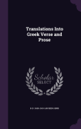 Translations Into Greek Verse and Prose