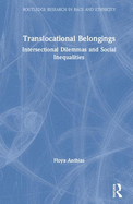 Translocational Belongings: Intersectional Dilemmas and Social Inequalities