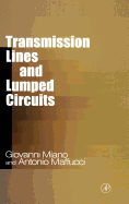 Transmission Lines and Lumped Circuits: Fundamentals and Applications