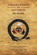 Transmission of Alchemy: The Epistle of Morienus to Khlid bin Yaz+d - Paperback Color Edition (978-0990619826)