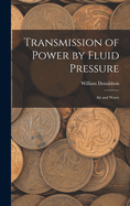 Transmission of Power by Fluid Pressure: Air and Water