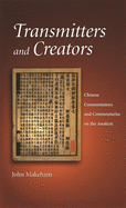 Transmitters and Creators: Chinese Commentators and Commentaries on the Analects
