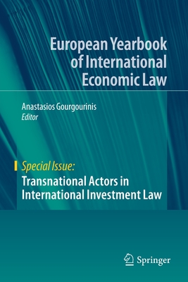 Transnational Actors in International Investment Law - Gourgourinis, Anastasios (Editor)