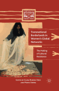 Transnational Borderlands in Women's Global Networks: The Making of Cultural Resistance