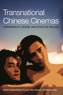 Transnational Chinese Cinema: Corporeality, Desire, and Ethics