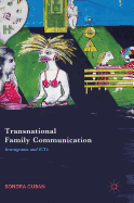 Transnational Family Communication: Immigrants and Icts