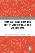 Transnational Film and the Us Wars in Iraq & Afghanistan