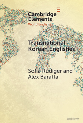 Transnational Korean Englishes - Rdiger, Sofia, and Baratta, Alex