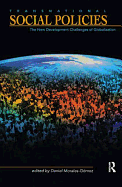 Transnational Social Policies: The New Development Challenges of Globalization