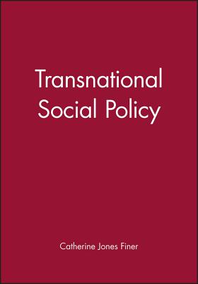 Transnational Social Policy - Jones Finer, Catherine (Editor)