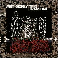 Transonic - Whit Dickey