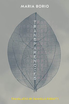 Transparencies - Borio, Maria, and Pieratti, Danielle (Translated by)