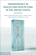 Transparency in Health and Health Care in the United States