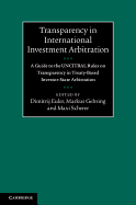 Transparency in International Investment Arbitration