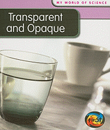 Transparent and Opaque