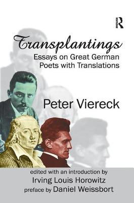 Transplantings: Essays on Great German Poets with Translations - Viereck, Peter (Editor)