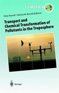 Transport and Chemical Transformation of Pollutants in the Troposphere: An Overview of the Work of Eurotrac