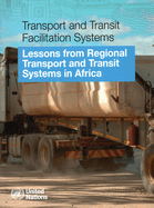 Transport and transit facilitation systems: lessons from regional transport and transit systems in Africa