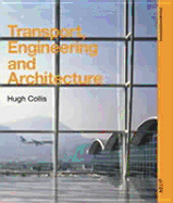 Transport, Engineering, and Architecture - Collis, Hugh