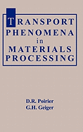 Transport Phenomena Materials Process