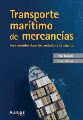 Transporte mar?timo de mercanc?as - Romero, Rosa, and Esteve, Alfons