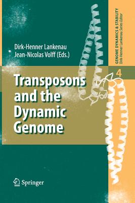 Transposons and the Dynamic Genome - Lankenau, Dirk-Henner (Editor), and Volff, Jean-Nicolas (Editor)