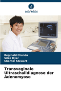 Transvaginale Ultraschalldiagnose der Adenomyose