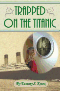 Trapped On The Titanic