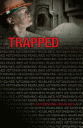 Trapped