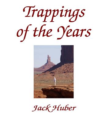 Trappings Of The Years - Huber, Jack