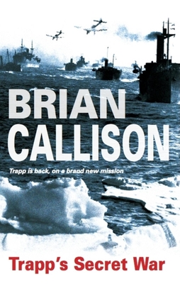 Trapp's Secret War - Callison, Brian