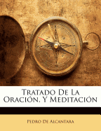 Tratado de La Oracion, y Meditacion