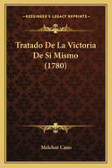 Tratado de La Victoria de Si Mismo (1780)