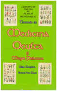 Tratado de Medicina Oculta y Magia Practica