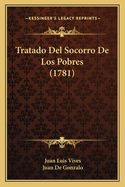 Tratado del Socorro de Los Pobres (1781)