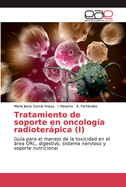 Tratamiento de soporte en oncolog?a radioterpica (I)