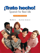 Trato Hecho!: Spanish For Real Life