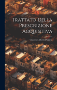 Trattato Della Prescrizione Acquisitiva