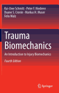 Trauma Biomechanics: An Introduction to Injury Biomechanics