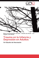 Trauma En La Infancia y Depresion En Adultos