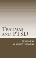 Traumas and PTSD: Living Free!