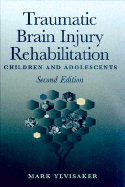 Traumatic Brain Injury Rehabilitation: Children and Adolescents