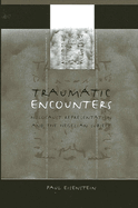 Traumatic Encounters: Holocaust Representation and the Hegelian Subject