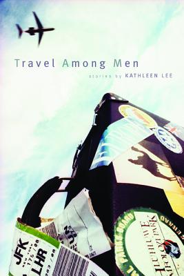 Travel Among Men - Lee, Kathleen