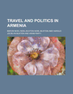 Travel and Politics in Armenia